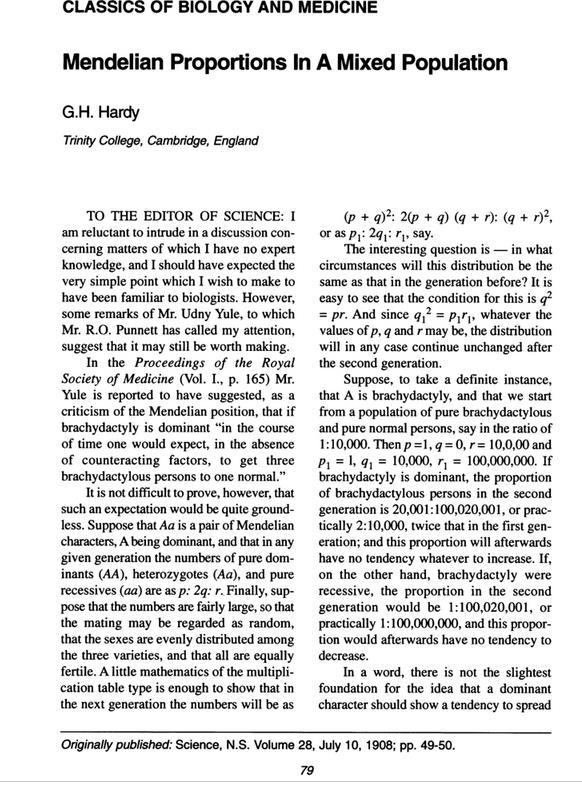 Hardy-Weinbergův princip své zdůvodnění Hardy publikuje v jednostránkovém článku v roce 1908 v časopisu