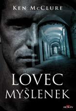 BELETRIE 19/ listopad EDISON MARSHALL VIKING KEN McCLURE tajemství EDISON MARSHALL POHANSKÝ KRÁL Ken McClure Lovec myšlenek Doktor Barrownam provádí výzkum ve věznicích s psychopatickými vrahy, aby
