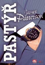 20/ BELETRIE září JAMES PATTERSON JEN PRO ZVANÉ JAMES PATTERSON NEROZLUČNÝ PÁR JAMES PATTERSON PASTÝŘ CENA 319 Kč Pátrání zavede detektiva Jacka Morgana do města hříchu Las Vegas, které přitahuje