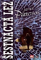 BELETRIE 21/ james patterson devátý soud james patterson desáté výročí james patterson JEDENÁCTÁ ROZHODNE JAMES PATTERSON PŘÍMÝ ZÁSAH JAMES PATTERSON OSUDNÁ TŘINÁCTKA JAMES PATTERSON ČTRNÁCTÝ HŘÍCH