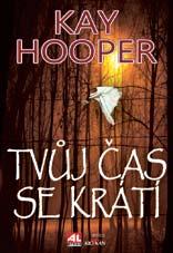 22/ BELETRIE říjen LINDA HOWARD NEČEKEJ SLITOVÁNÍ CENA 219 Kč LINDA HOWARD CO PŘEDE MNOU TAJÍŠ? Linda Howard Nezvěstná Jina je převelena k elitní jednotce jako operátorka dronů.