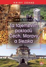 / LITERATURA FAKTU / ZÁHADY ss září kam zmizel kus naší historie? JAN A. NOVÁK TEMPLÁŘI, ZEDNÁŘI a další tajné společnosti v Čechách a ve světě JAN A. NOVÁK PO STOPÁCH ČERNÉ BOHYNĚ CENA 279 Kč JAN A.
