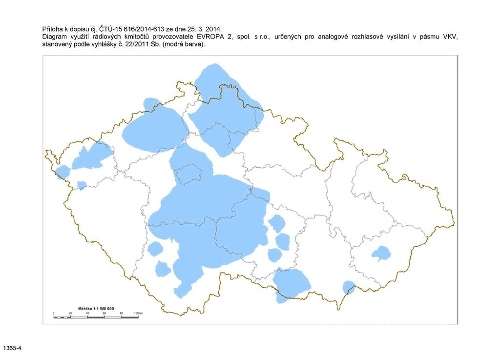 Příloha k dopisu čj. ČTÚ-15 616/2014-613 ze dne 25. 3. 2014.