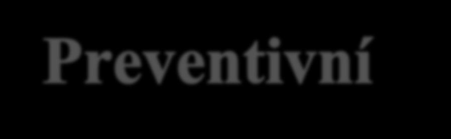 Preventivní