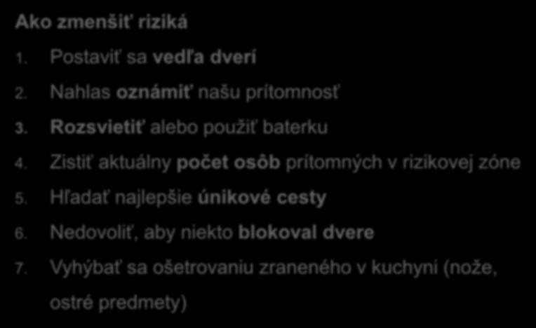 Zistiť aktuálny počet osôb prítomných v rizikovej zóne 5.
