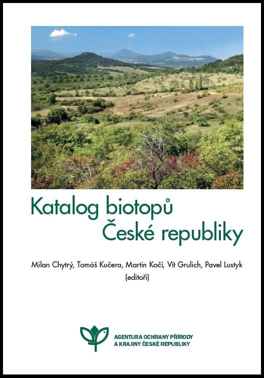 Katalog biotopů České republiky Milan Chytrý, Tomáš Kučera, Martin Kočí, Vít Grulich a Pavel Lustyk Kompletní přehled našich biotopů.