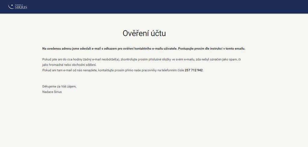 5.2.1 Ověření účtu V dalším kroku jste vyzváni k ověření účtu a jsou Vám poskytnuty informace o dalším postupu.