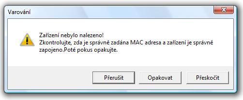 Quido ETH 2/xx 5) Nyní dojde k vyhledání zařízení se zadanou MAC adresou. Pokud je adresa nalezena pokračujte k bodu 6). Pokud adresa není nalezena, zobrazí se dialog z obr. 8.