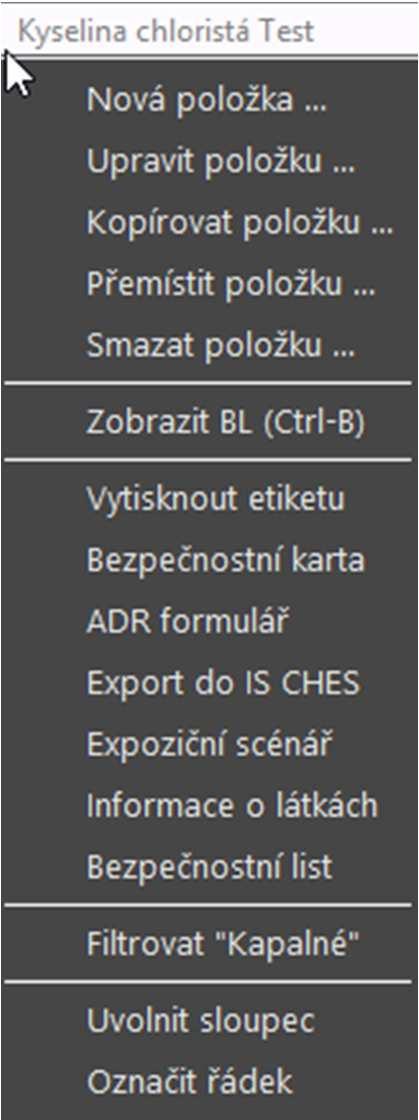 Kontextové menu vztahuje se k aktuální položce Nová položka vytvoří novou položku v datovém souboru Upravit položku upraví stávající položku datového souboru Kopírovat položku vytvoří kopii položky