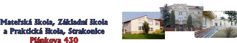 MŠ, ZŠ a PrŠ, Strakonice, Plánkova 430 www.zmskolast.
