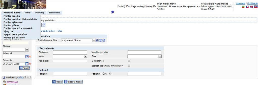 VYHĽADÁVANIE VŠETKÝCH PODIELNIKOV DEALERA 1 2 Zoznam všetkých podielnikov dealera 1 Pracovné plochy 2