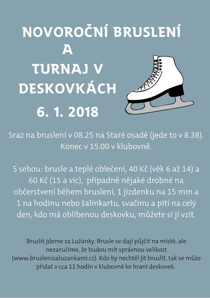Pozvánka na bruslení a deskovky s Červánkem 6. 1. Všechny zdravím po novém roce a dovoluji si vás pozvat na dopolední bruslení a odpolední deskovky s holkama s Červánku.
