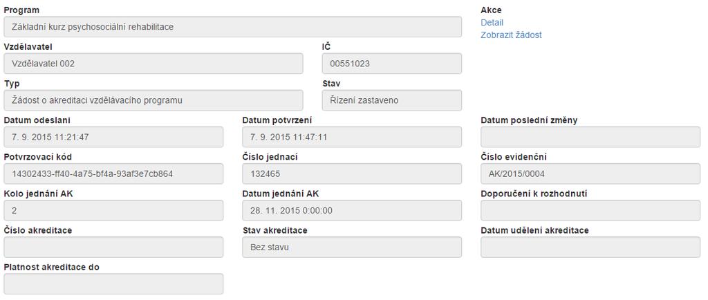 Obrázek 139: Detail žádosti 2.5.9.2 Dokumenty Záložka obsahuje přehled dokumentů a možnost vložit nový dokument viz Obrázek 140: Dokumenty.