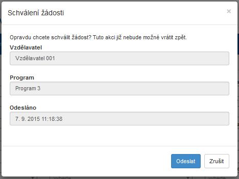 Obrázek 156: Krok 6 Finální schválení žádosti (dialogové okno) 7. Pro dokončení akce uživatel klikne na tlačítko Odeslat. 8.