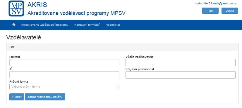 Obrázek 217: Záložka Posudky (Hodnotitel) 2.6.3 Vzdělavatelé V rámci systému AKRIS může role Hodnotitel přistupovat do registrovaných vzdělavatelů v systému.