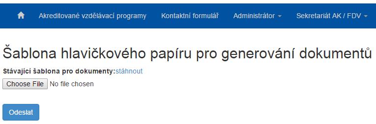 Obrázek 315: Krok 4 - Šablona hlavičkového papíru 5. V případě, že uživatel potřebuje stáhnout šablonu do svého počítače využije odkazu Stáhnout, který je uveden u stávající šablony. 6.