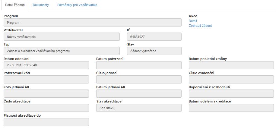Potvrzení po kliknutí na tuto možnost se stahne do počítače uživatele potvrzení o odeslání elektronické žádosti s potvrzovacím kódem. Zobrazit po kliknutí na tuto možnost se otevře stránka s žádostí.