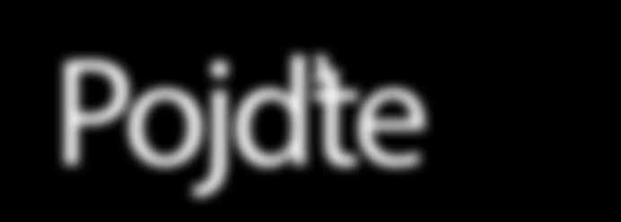 Pojďte s