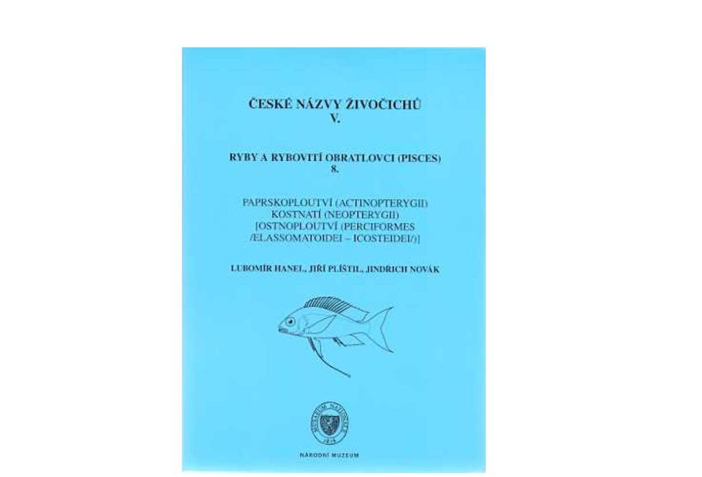aya 89 zobec 87 prskavec, sapín pomcovití pomec paru 91 pomčík 90 trnohřbetovití trnohřbet 91 kostlivkovití kostlivka 91 ostnáčovití ostnáč 91 bručounovití bručoun bidyan iravi 91 92 praporkovcovití