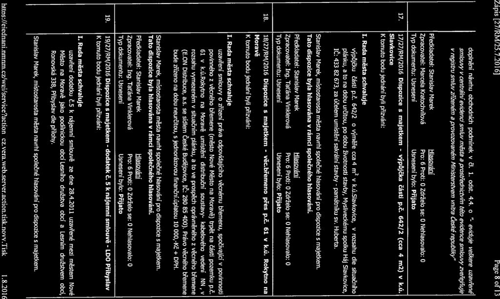 Zápis [27/R1vIĺ25.7.2016] Page 8 of 13 doplnění návrhu obchodních podmínek v Čl. 1. odst. 4.