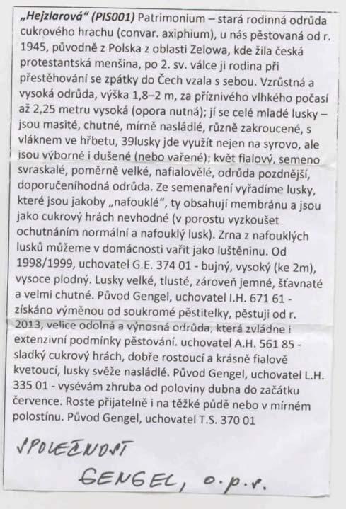 Předala mu ho paní Vladimíra Hejzlarová, která ho šíří různými cestami. Ta uvádí, že i u libereckých baptistů (druhá větev vzniklá z potomků Českých bratří v exulantském prostředí Zelova pozn.
