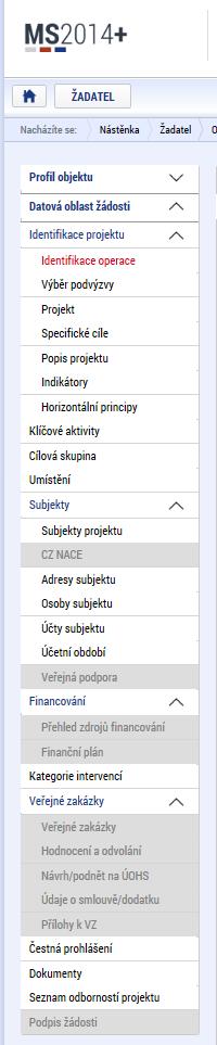 Základní práce se systémem Uživatel vyplňuje záložky postupně (!!!) podle navigačního menu v levé části obrazovky.