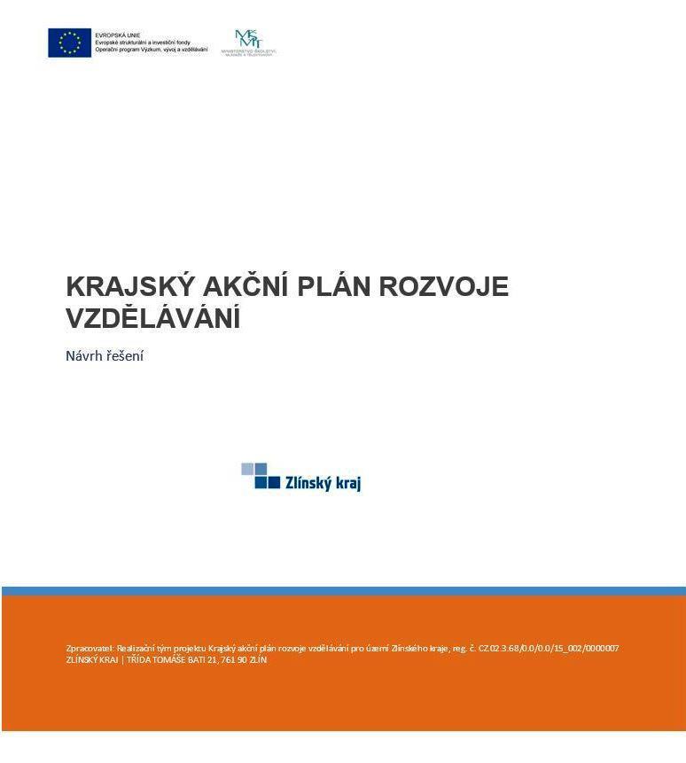 Návrh řešení Krajského akčního plánu Kapitola 1: Úvod do problematiky, metodika Kapitola 2: Návrh řešení Krajského