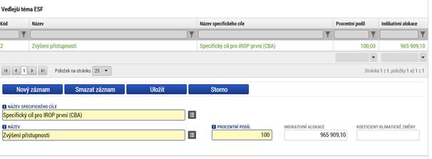 Uživatel stiskem tlačítka Nový záznam vybírá z číselníku Název specifického cíle a následně Název oblasti intervence. Do pole procentní podíl vyplní příslušnou hodnotu.