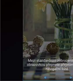 Klepnutím na šipku vedle klávesnice přesuňte klávesnici na druhou stranu obrazovky. Režim Nerušit Režim Nerušit vám umožní nerušeně pracovat nebo relaxovat.