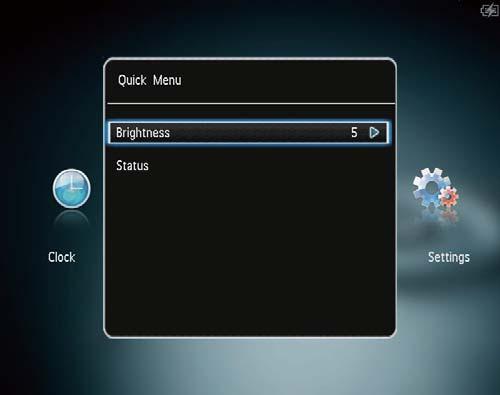 Čeština 2 Vyberte možnost a 3 Postupujte podle pokynů na obrazovce a upravte jas nebo si zobrazte stav fotoalba PhotoAlbum. Rychlou nabídku opustíte dalším stisknutím tlačítka MENU.