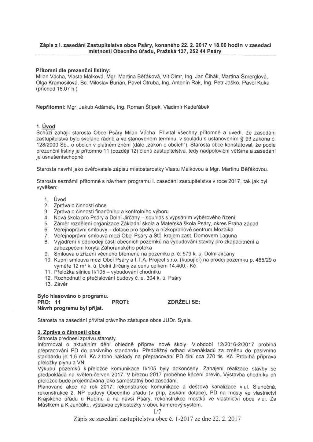 Zápis z l. zasedáni Zastupitelstva obce Psáry, konaného 22. 2. 2017 v 18.