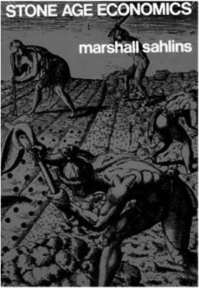 1966 konference Man the Hunter (1968 publikace) přehodnocení ekonomiky lovců sběračů