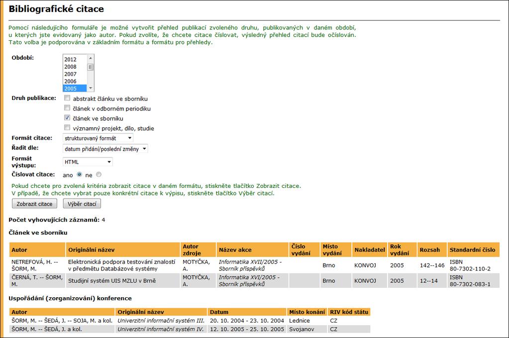 3 BIBLIOGRAFICKÉ CITACE do Vědecko-výzkumného systému Mendelovy univerzity v Brně