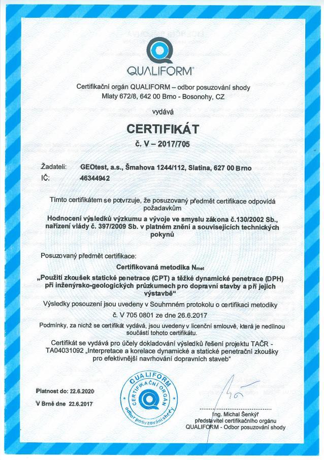 posuzování způsobilosti laboratoří pro zkoušky při provádění pozemních komunikací. Certifikaci provedl nezávislý odborný certifikační orgán QUALIFORM, a.s. v souladu s platnou Metodikou hodnocení výsledků výzkumných organizací a hodnocení výsledků ukončených programů.