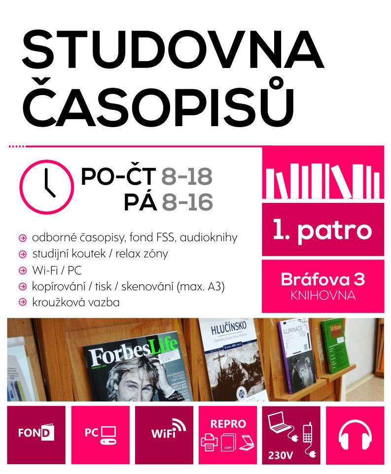 Studovna časopisů odborné časopisy časopisecké tituly ke studiu na místě krátkodobé výpůjčky fondu FSS audioknihy, CD/DVD kopírování,