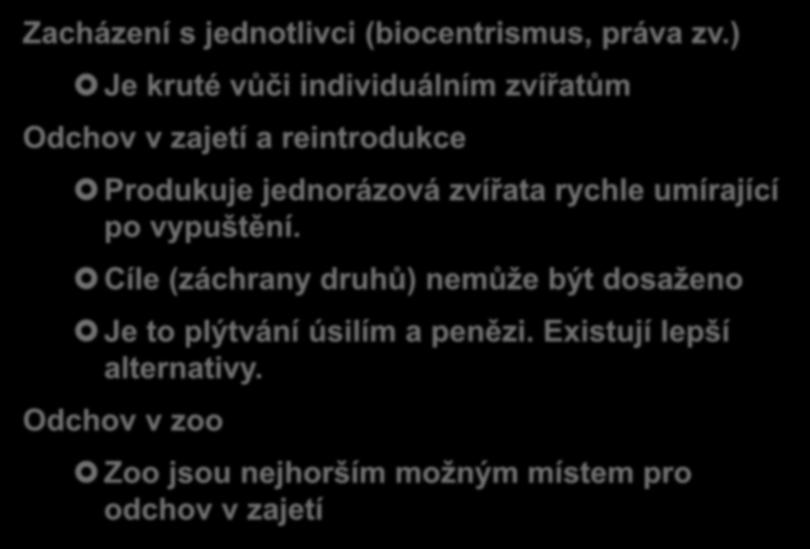 jednorázová zvířata rychle umírající po vypuštění.