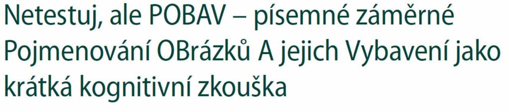 1. Test POBAV byl připraven ve spolupráci s farmaceutickou