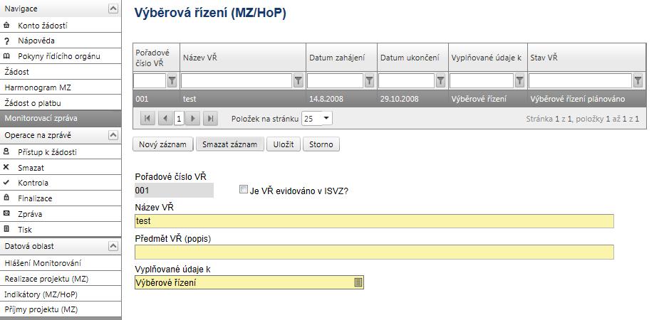 Je nutné vyplnit následující pole: Je VŘ evidováno v ISVZ? zaškrtněte, je-li ZŘ/VŘ evidováno v Informačním systému veřejných zakázek.
