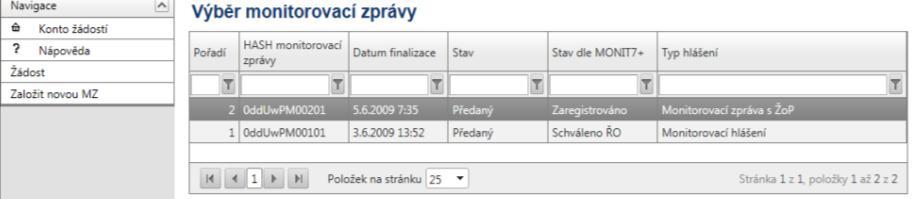 Nakonec uživatel MZ/MH vytiskne tlačítkem Tisk a odevzdá ji podepsanou na příslušné územní pracoviště ŘO ROP SZ. POZOR!!! Na MZ/MH nelze provést stornování finalizace.