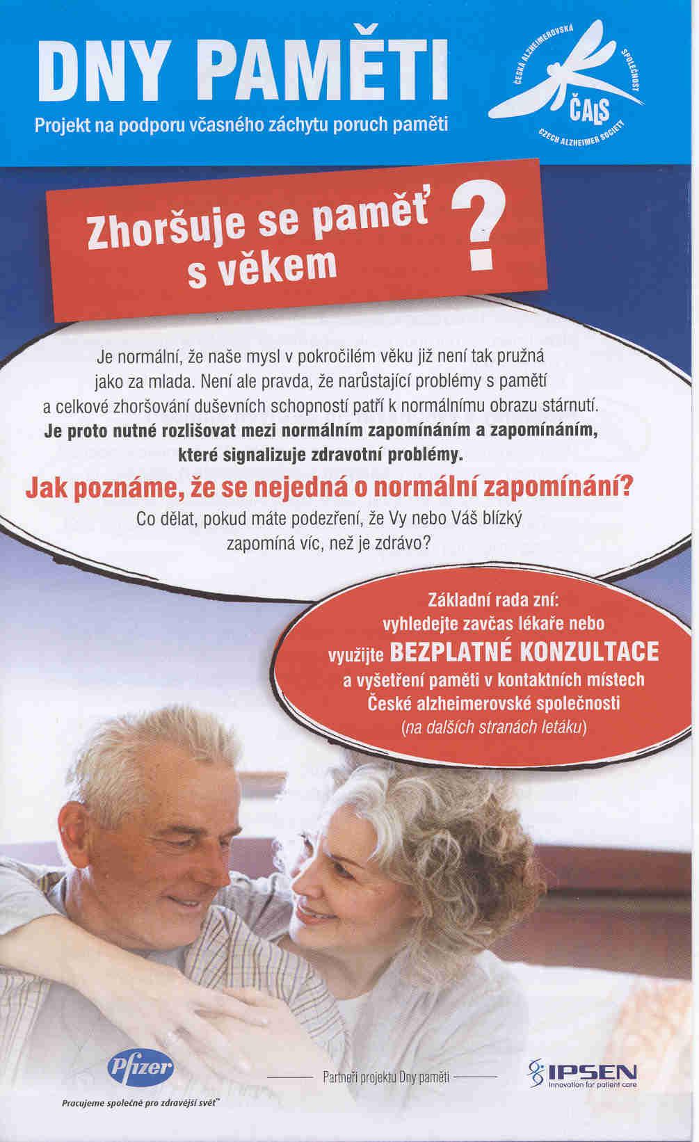 Test ACE-R v projektu Dny paměti www.pcp.lf3.cuni.cz/adcentrum www.alzheimer.cz www.poruchypameti.cz www.vzpominkovi.