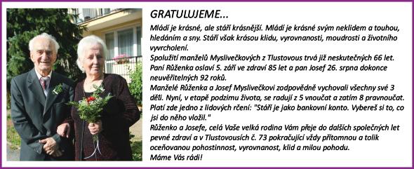 Měla tady své kamarády vrstevníky, např. Mirka Masáka, Jardu Tourka, v mládí chodila do úvalského Sokola, hrála házenou. To ale není nejdůležitější důvod o ní psát.