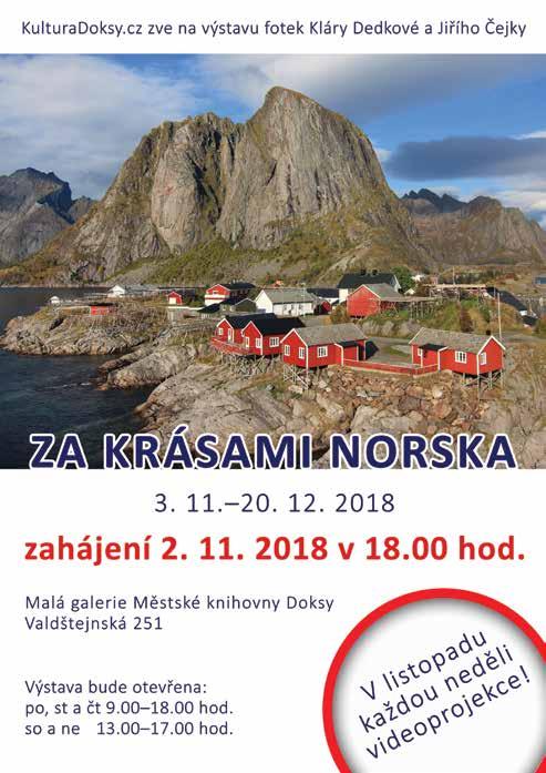 V září je tam podzim již v plné síle, vše je nádherně barevné, a když se s posledními paprsky slunce zahalí tamní krajina do tmy, ani náhodou není čas jít spát.