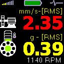 Obrazovky s měřením Širokopásmové (celkové) RMS (efektivní) hodnoty vibrací Na první obrazovce se objeví dvě RMS hodnoty. Horní hodnota je rychlost vibrací.