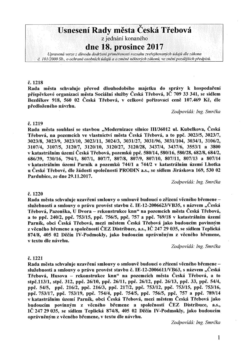 z jednání konaného Upravená verze z důvodu dodrženi přiměřenosti rozsahu zveřejňovaných údajů dle zákona č. 101/2000 Sb.