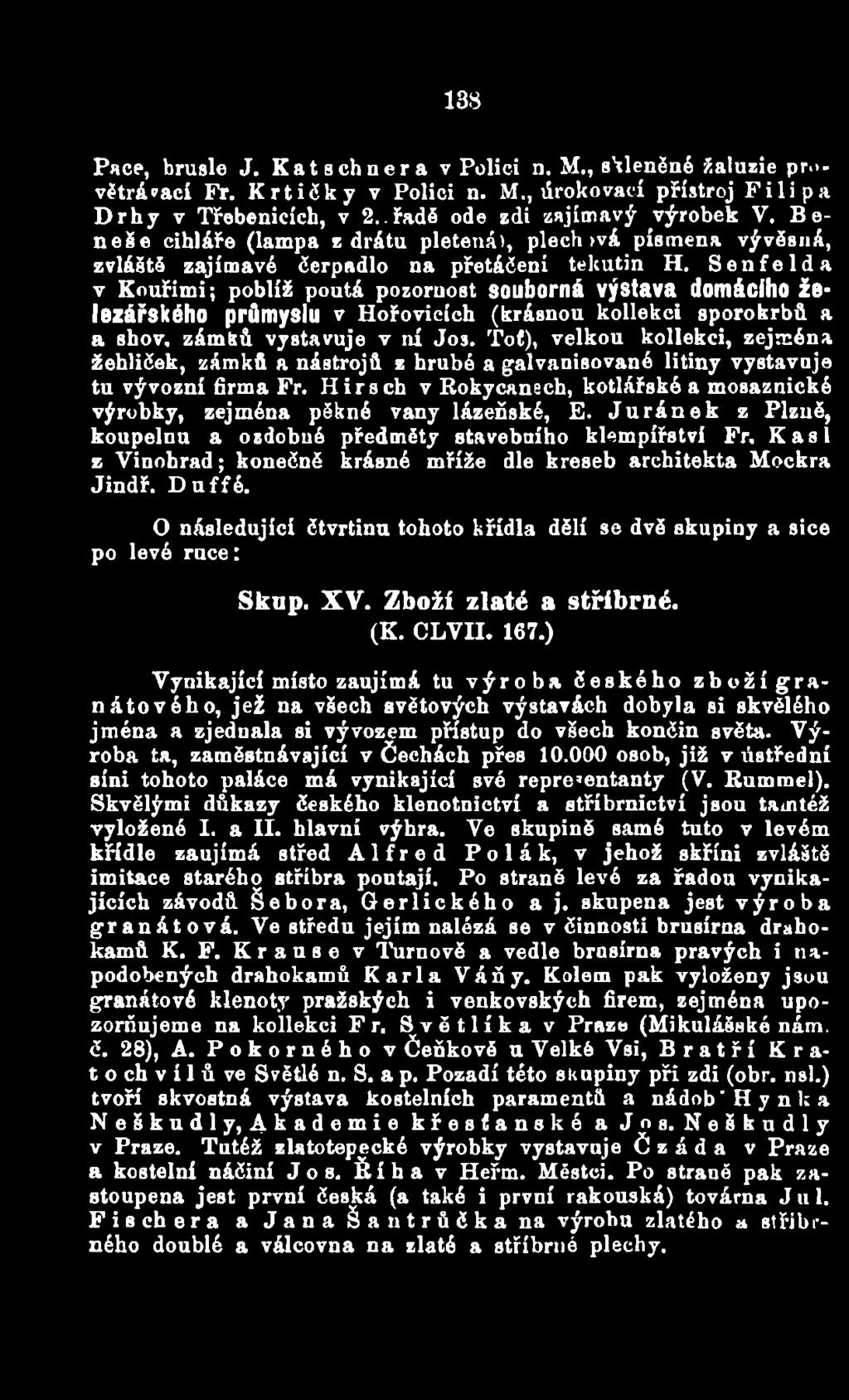 Hirsch v Rokycanech, kotlářské a mosaznické výrobky, zejména pěkné vany lázeňské, E. Juránek z Plzně, koupelnu a ozdobué předměty stavebního klempířství Fr.