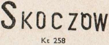 září 1945). Razítko je známo jen na doporučených zásilkách s R-razítkem obdélníkovým R / Skoczów / No. Toto R-razítko má rozměr 30x15 mm, jeho otisky jsou fialové.