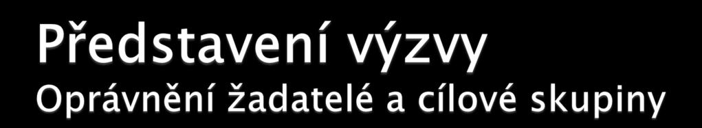 Osoby pečující o malé děti Osoby vracející se na trh práce po návratu z mateřské/rodičovské dovolené Rodiče samoživitelé Osoby pečující o jiné závislé osoby Osoby pečující o osobu mladší 15 let.