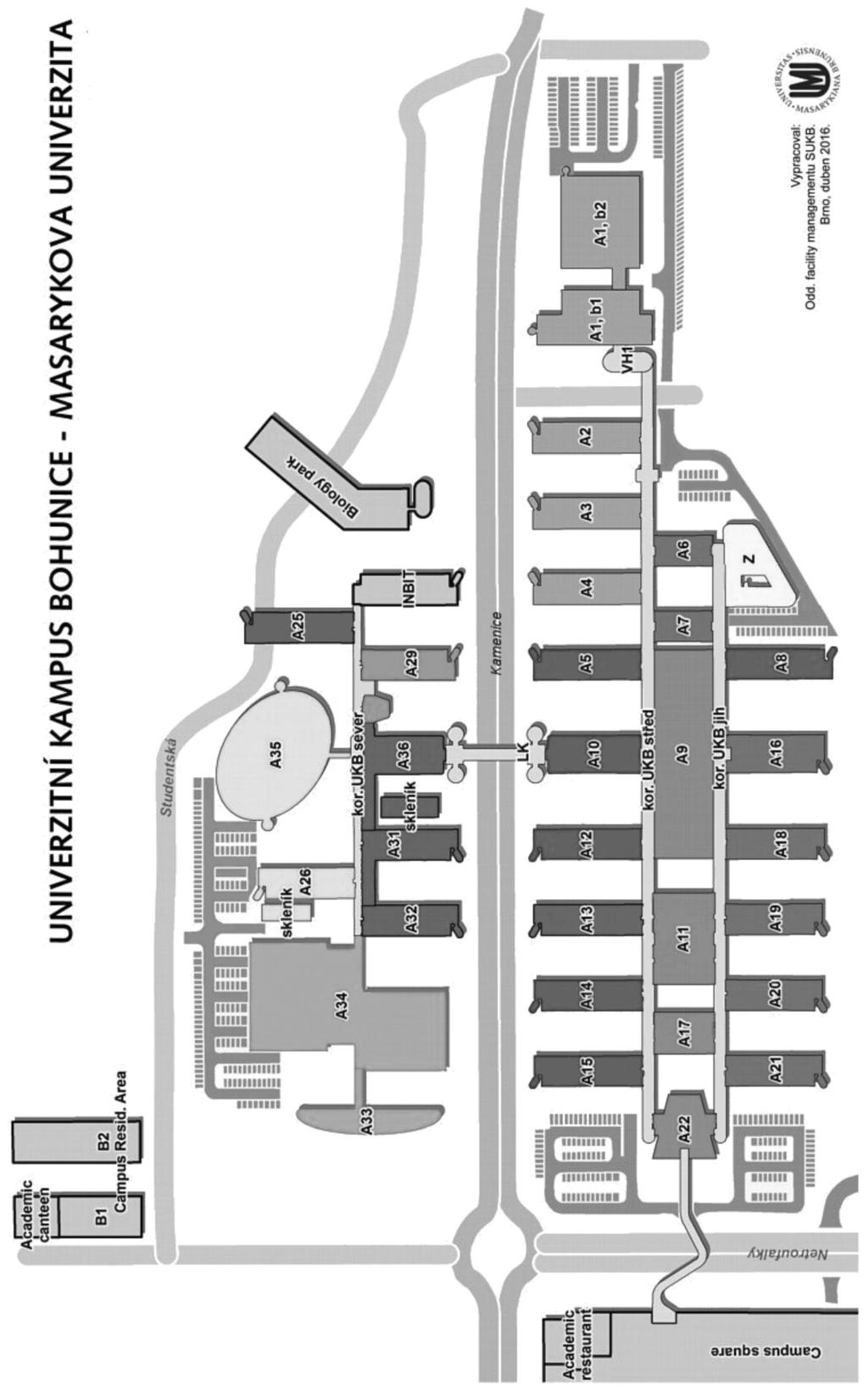 avilony řírodovědecké fakulty MU: A2, A4, A5, A8, A10, A12, A13, A14, A25, A29, A31, A32, A36 avilon A22 hlavní