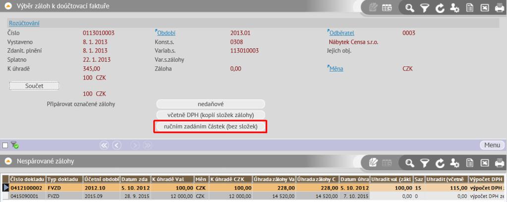 Kombinace záloh a doplatků s různými sazbami na jednom zúčtovacím dokladu Postup slouží pro případ, že je na jednom zúčtovacím dokladu od dodavatele vyčíslena záloha a doplatek v loňské sazbě a