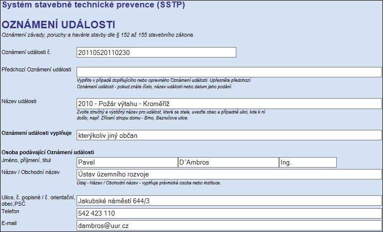 6.2 Zobrazení Oznámení události V Seznamu Oznámení událostí je možné přímo pod zvoleným krajem získat informace o vybraném, již použitém Oznámení události, které je zde označeno příznakem (p).